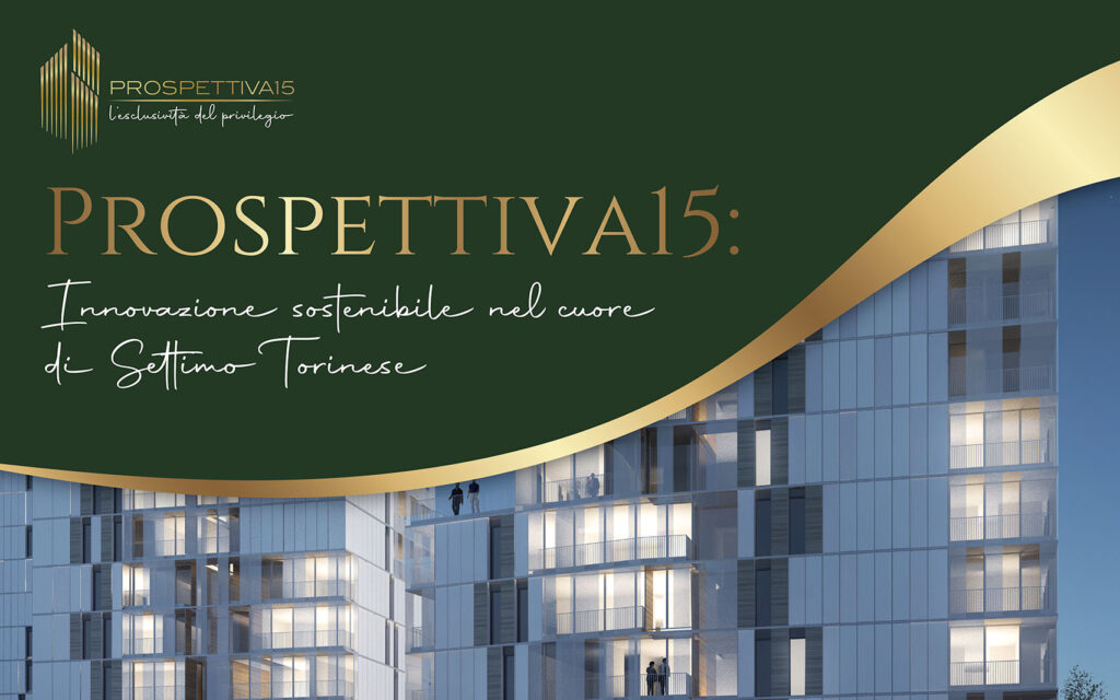 Propettiva15: Innovazione sostenibile nel cuore di Settimo Torinese